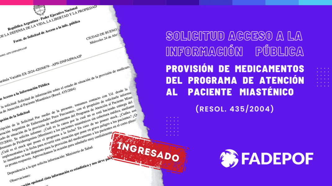 Pedido de Acceso a la Información Pública sobre sobre provisión de medicamentos del Programa de Atención al Paciente Miasténico (Resol. 435/2004).