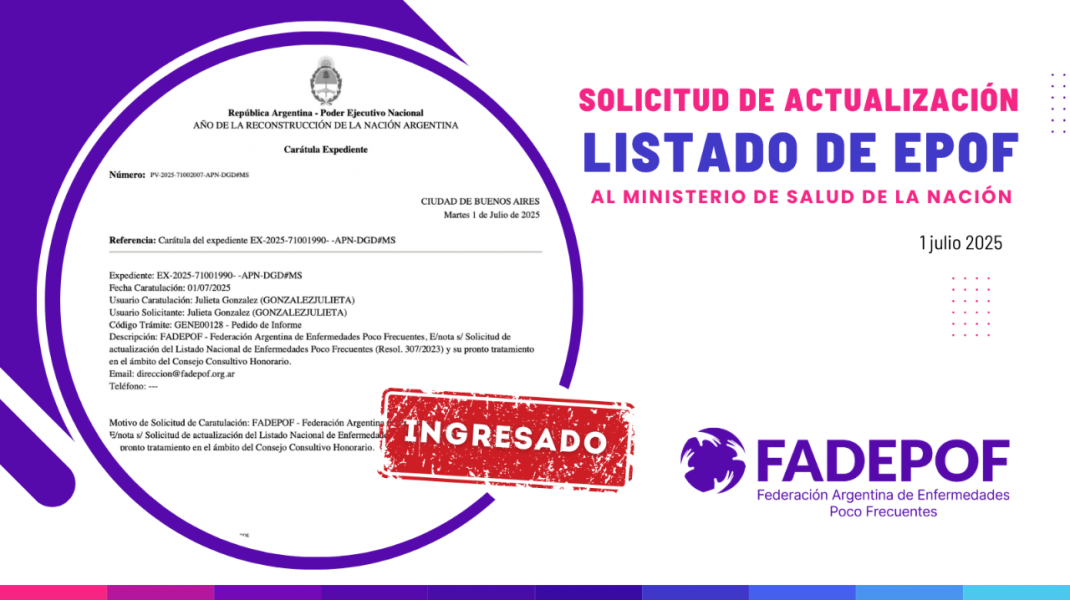 Desde FADEPOF presentamos nuevo pedido de actualización del Listado de Enfermedades Poco Frecuentes y su pronto tratamiento