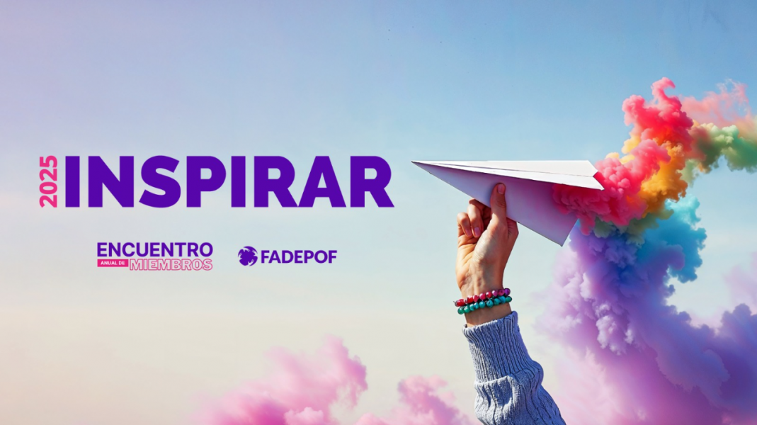 INSPIRAR 2025 – Encuentro Anual de Miembros de FADEPOF